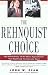 The Rehnquist Choice: The Untold Story of the Nixon Appointment That Redefined the Supreme Court