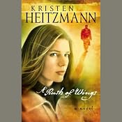 A Rush of Wings | Kristen Heitzmann