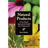 Natural Products: A Case-Based Approach for Health Care Professionals