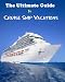 The Ultimate Guide to Cruise Ship Vacations