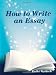 How To Write An Essay