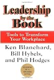 Leadership by the Book: Tools to Transform Your Workplace