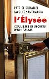 Acheter le livre LElysée : Coulisses et secrets dun palais
