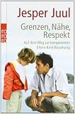 Produkt-Bild: Grenzen, N&auml;he, Respekt: Auf dem Weg zur kompetenten Eltern-Kind-Beziehung