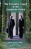 The Executive Coach In The Corporate Forest