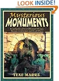 Mysterious Monuments: Encyclopedia of Secret Illuminati Designs, Masonic Architecture, and Occult Places