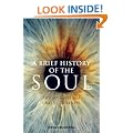 A Brief History of the Soul (Brief Histories of Philosophy)