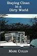 Staying Clean In A Dirty World