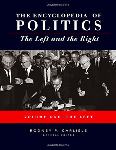 Encyclopedia of Politics: The Left and the RightFrom Brand: SAGE Publications, Inc Encyclopedia of Politics: The Left and the RightFrom Brand: SAGE Publications, Inc