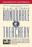 Honorable Treachery: A History of U. S. Intelligence, Espionage, and Covert Action from the American Revolution to the CIA