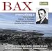 Classical Music : Bax: Symphony No. 6; Irish Landscape; Etc.