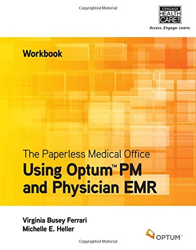 the paperless medical office workbook using optum pm and physician emr
