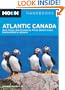 Moon Atlantic Canada: Nova Scotia, New Brunswick, Prince Edward Island, Newfoundland, and Labrador (Moon Handbooks)