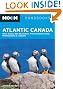 Moon Atlantic Canada: Nova Scotia, New Brunswick, Prince Edward Island, Newfoundland, and Labrador (Moon Handbooks)