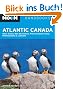 Moon Atlantic Canada: Nova Scotia, New Brunswick, Prince Edward Island, Newfoundland * Labrador (Moon Handbooks Atlantic Canada)
