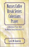 Nurses Coffee Break Series: Colossians Prayer