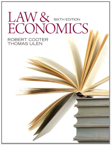 Law and Economics, 6th Edition. By Robert Cooter, Thomas Ulen