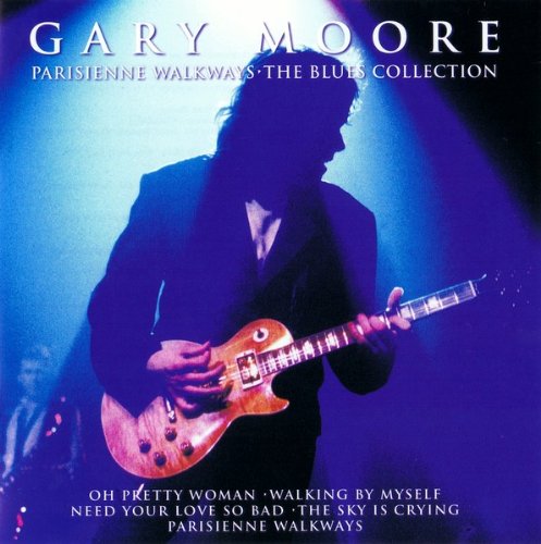 Gary Moore - Parisienne Walkways. The Blues Collection - Gary Moore - Zortam Music