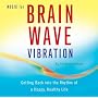 Music for Brain Wave Vibration