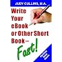 Write your eBook or Other Short Book-Fast!