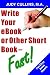 Write your eBook or Other Short Book-Fast! by Judy Cullins