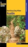 Best Easy Day Hikes Austin (Best Easy Day Hikes Series)