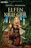 Elfenkrieger: Roman - Dennis L. McKiernan