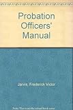 Probation Officers' manual