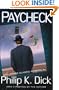 Paycheck And Other Classic Stories By Philip K. Dick