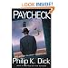 Paycheck And Other Classic Stories By Philip K. Dick