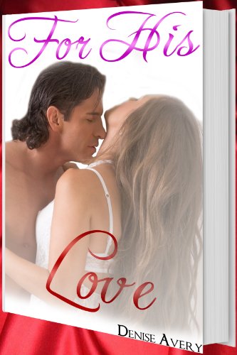For His Love (Love And Submission Series #5)