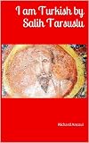 I am Turkish by Salih Tarsuslu