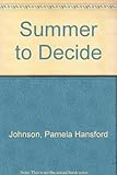 A summer to decide