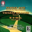 Bate: Concerto for Viola & Orchestra / Vaughan Williams: Romance / Bell: Rosa Mystica