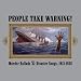 People Take Warning! Murder Ballads & Disaster Songs 1913-1938