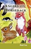 Angels on horseback : animal adventure stories