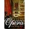 Opera: Behind the Music