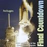 Final Countdown: NASA and the End of the Space Shuttle Program