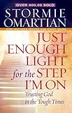 Just Enough Light for the Step I'm on