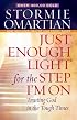 Just Enough Light for the Step I'm On: Trusting God in the Tough Times