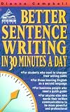 Better Sentence-Writing in 30 Minutes a Day (Better English Series)