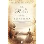 El r�o de la fortuna (Grandes Novelas (b Edic.)) de Elizabeth Haran