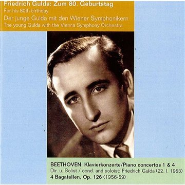 Beethoven: Klavierkonzerte 1 & 4 / Bagatellen Op. 126 (Friedrich Gulda)
