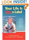 Your Life is Not a Label: A Guide to Living Fully with Autism and Asperger's Syndrome