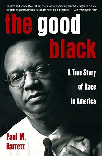 The Good Black: A True Story of Race in America