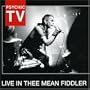 Live in Thee Mean Fiddler
