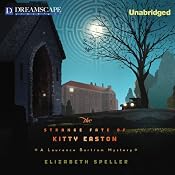 The Strange Fate of Kitty Easton: A Laurence Bartram Mystery, Book 2 | Elizabeth Speller