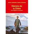 Histoire de la Chine : Des origines � nos jours