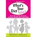 What's Your Diet Type?: Use the Power of Your Personality to Discover Your Best Way to Lose Weight