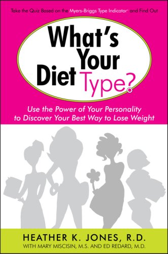 What's Your Diet Type?: Use the Power of Your Personality to Discover Your Best Way to Lose Weight